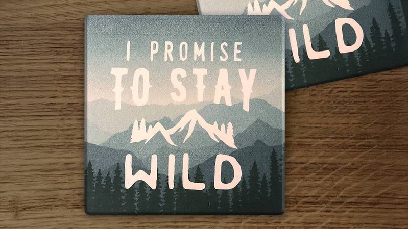 Stay Wild Square Coaster