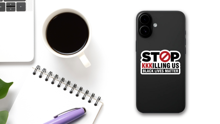 Stop Kkkilling Us Black Lives Matter Sticker on a Phone (New) example