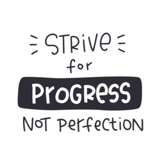 Strive For Progress Not Perfection Work Sticker
