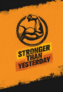 Stronger Than Yesterday Workout Sticker