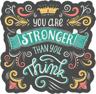 Stronger Than You Think Sticker