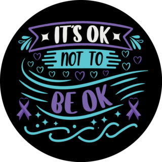 Suicide Prevention Awareness It;s Okay Not To Be Okay Sticker