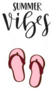 Summer Vibes And Pink Flip-flops Sticker