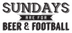 Sundays Are For Beer And Football Sport Saying Sticker