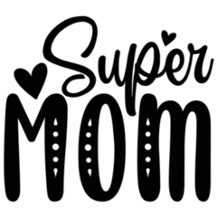 Super Mom Mothers Day Lettering Sticker