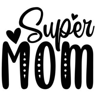 Super Mom Mothers Day Lettering Sticker