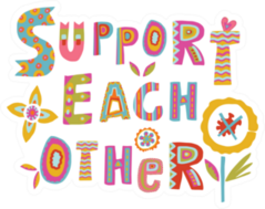 Support Each Other Sticker