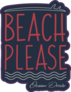 Surf And Surfing Beach Please Sticker