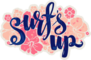 Surfs Up Flowers Sticker