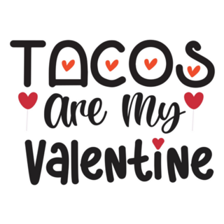Tacos Are My Valentine, Sticker