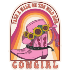 Take A Walk On The Wild Side Cowgirl Boots Sticker
