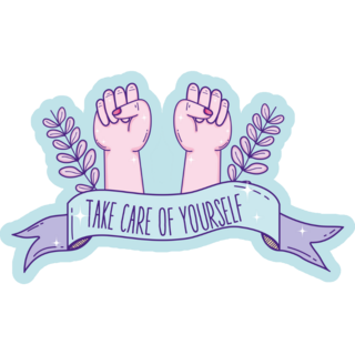 Take Care Of Yourself Girl Power Sticker