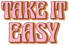 Take It Easy Sticker
