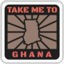 Take Me To Ghana Sticker 