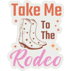 Take Me To The Rodeo Western Lettering Sticker