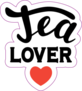 Tea Lover With Red Heart Hand Lettering Sticker