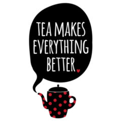 Tea Makes Everything Better Sticker