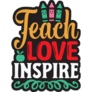 Teach Love Inspire Lettering Sticker