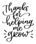 Teacher Quote Thanks For Helping Me Grow Sticker