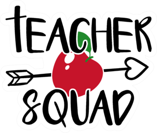 Teacher Squad Quote And Apple Sticker