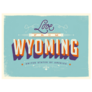Teal Greeting Card - Love From Wyoming Sticker