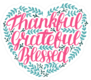 Thankful Grateful Blessed Sticker