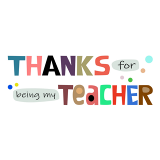 Thanks For Being My Teacher Sticker