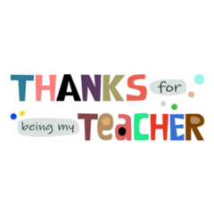 Thanks For Being My Teacher Sticker