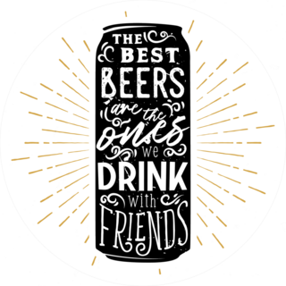 The Best Beers Are The Ones Drink With Friends Sticker