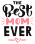 The Best Mom Ever Calligraphy Sticker