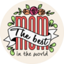The Best Mom In The World Letters With Vintage Ribbon Sticker