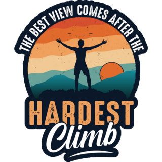 The Best View Comes After The Hardest Climb Sticker