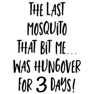 The Last Mosquito That Bit Me Funny Quote Sticker