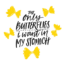 The Only Butterflies I Want In My Stomach Italian Pasta Sticker