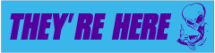 Theyre Here Customizable Bumper Sticker