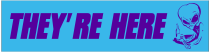 Theyre Here Customizable Bumper Sticker