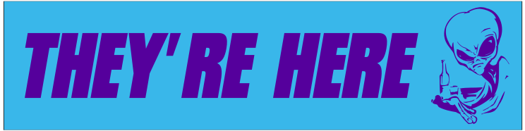 Theyre Here Customizable Bumper Sticker