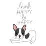 Think Happy French Bulldog Sticker