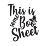 This Is Some Boo Sheet Lettering Sticker