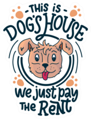 This Is The Dogs House Sticker