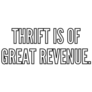Thrift Is Of Great Revenue Text Sticker
