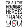 To all the Healthcare Heroes Thank You Typography Sticker