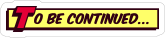 To Be Continued Comic Sticker