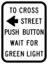 To Cross Street Push Button Wait For Green Light Sticker