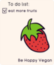 To Do Eat More Fruits Happy Vegan Strawberry Sticker