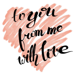 To You From Me With Love Hand Drawn Sticker