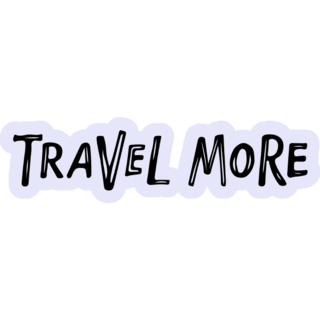 Travel More Lettering Sticker