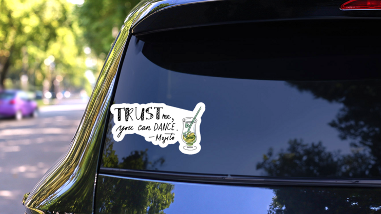 Trust Me, You Can Dance - Mojito Sticker on a Rear Car Window (New) example
