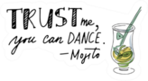 Trust Me, You Can Dance - Mojito Sticker