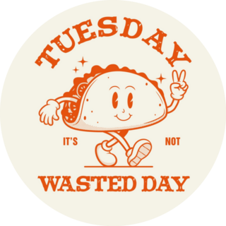 Tuesday Its Not Wasted Day Taco Sticker